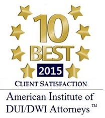 10 Best Client Satisfaction 2015 American Institute of DUI/DWI Attorneys